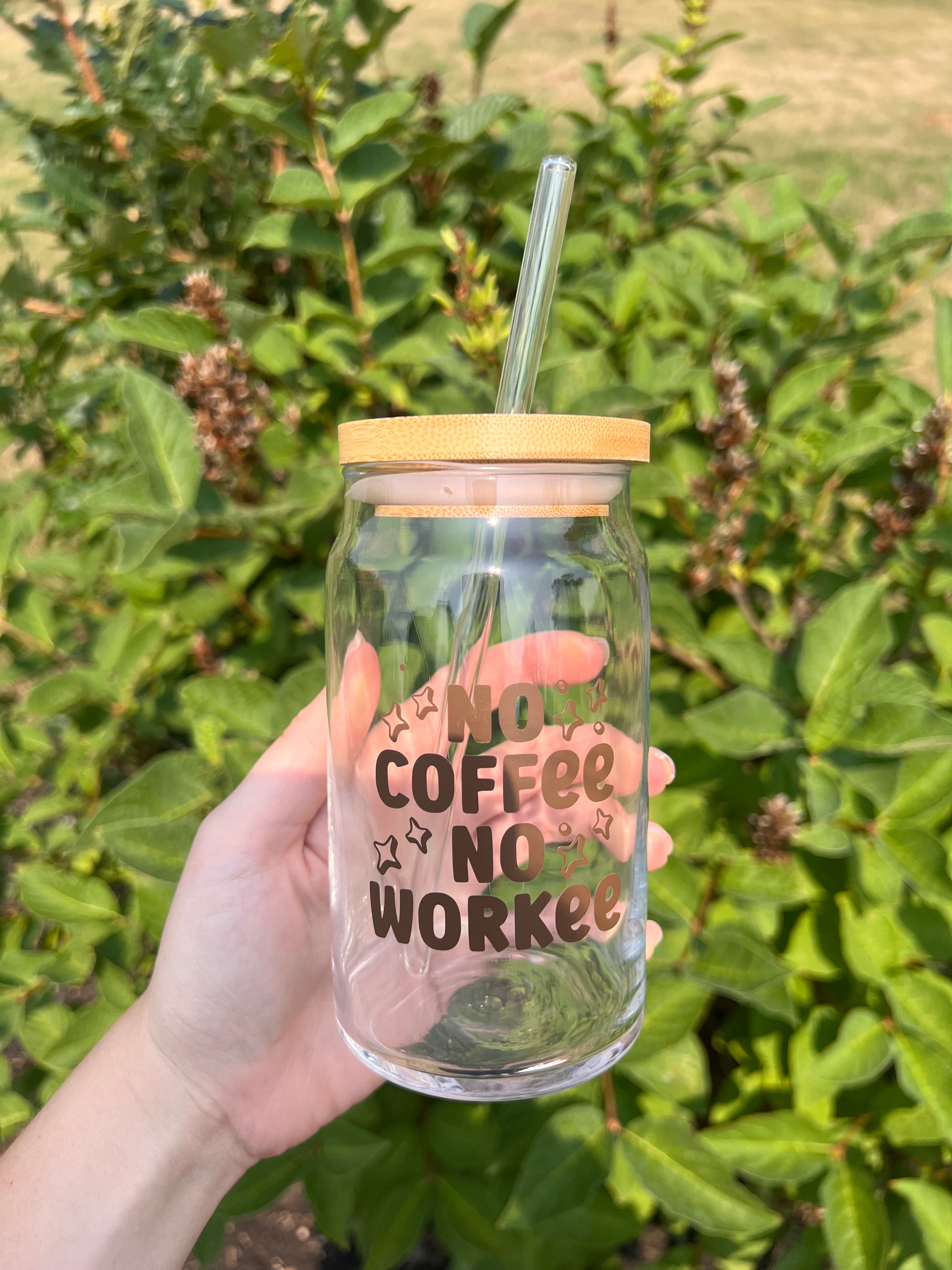 No Coffee No Workee